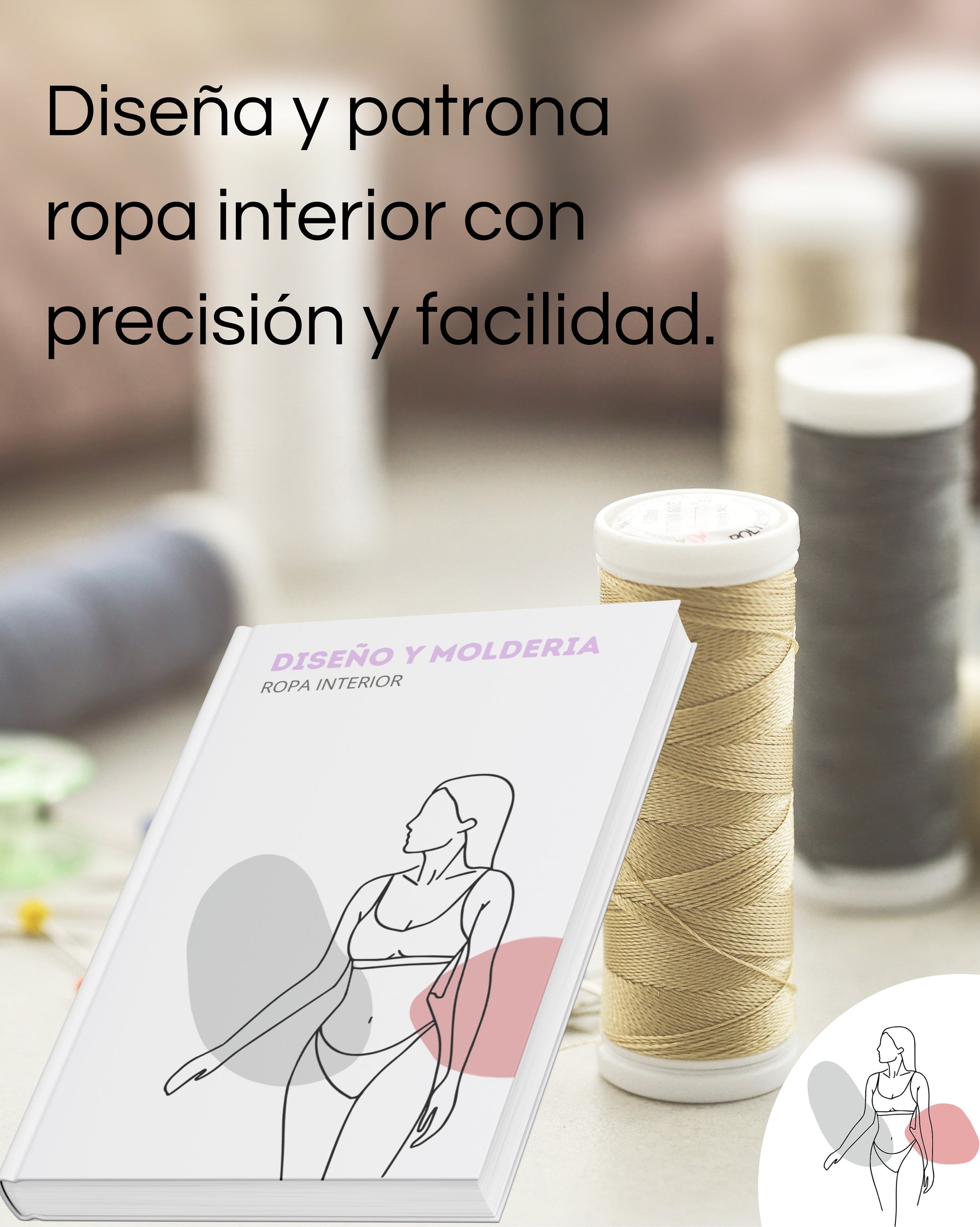 DISEÑO Y MOLDERIA - Ropa Interior
